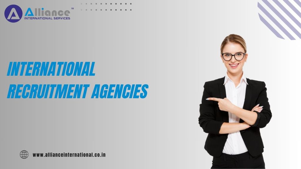How to Choose the Best International Recruitment Agency for Your&nbsp;Needs