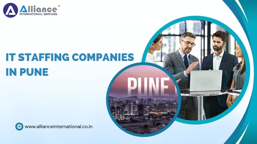 The Ultimate Guide to Choosing the Best IT Staffing Company in&nbsp;Pune