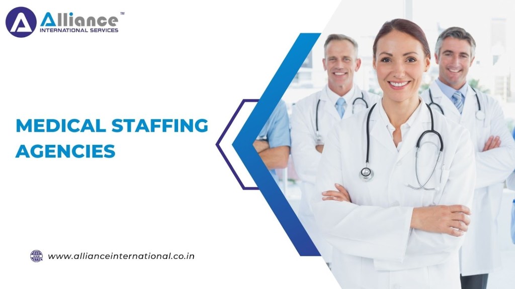 How Medical Staffing Agencies Can Transform Your Healthcare&nbsp;Career