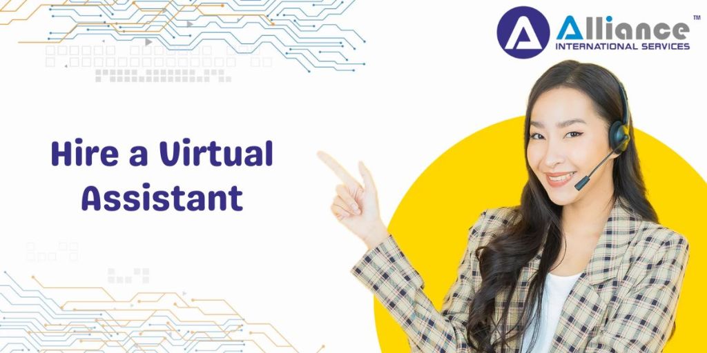 How to Hire a Virtual Assistant for Your Business and the Benefits of a Virtual&nbsp;Assistant