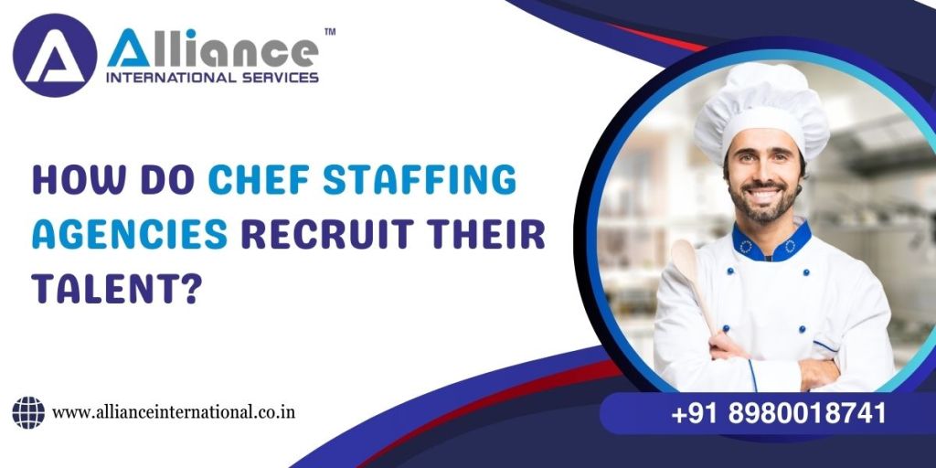 How Do Chef Staffing Agencies Recruit Their&nbsp;Talent?