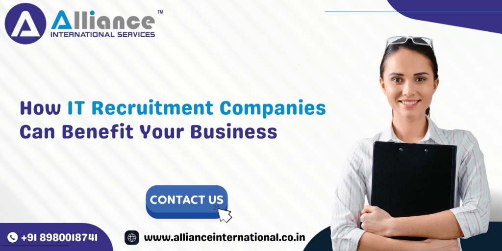How IT Recruitment Companies Can Benefit Your Business
