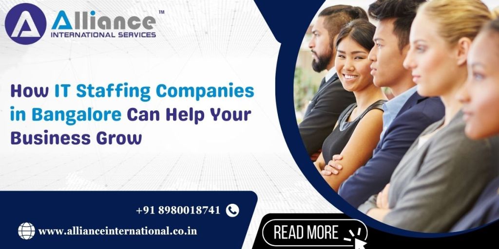How IT Staffing Companies in Bangalore Can Help Your Business&nbsp;Grow
