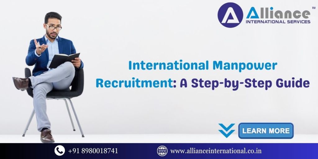 International Manpower Recruitment: A Step-by-Step&nbsp;Guide