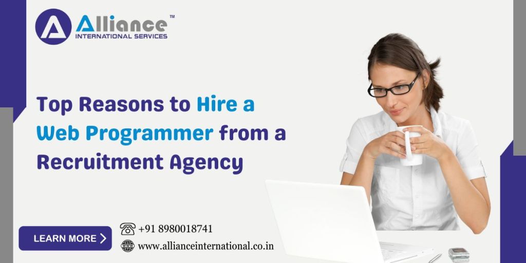 Top Reasons to Hire a Web Programmer from a Recruitment&nbsp;Agency