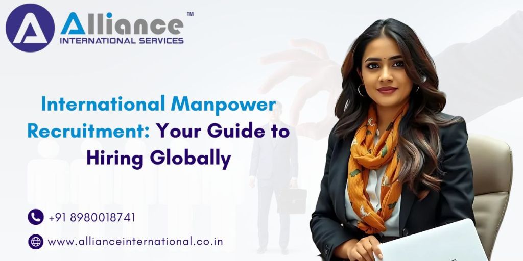 International Manpower Recruitment: Your Guide to Hiring&nbsp;Globally