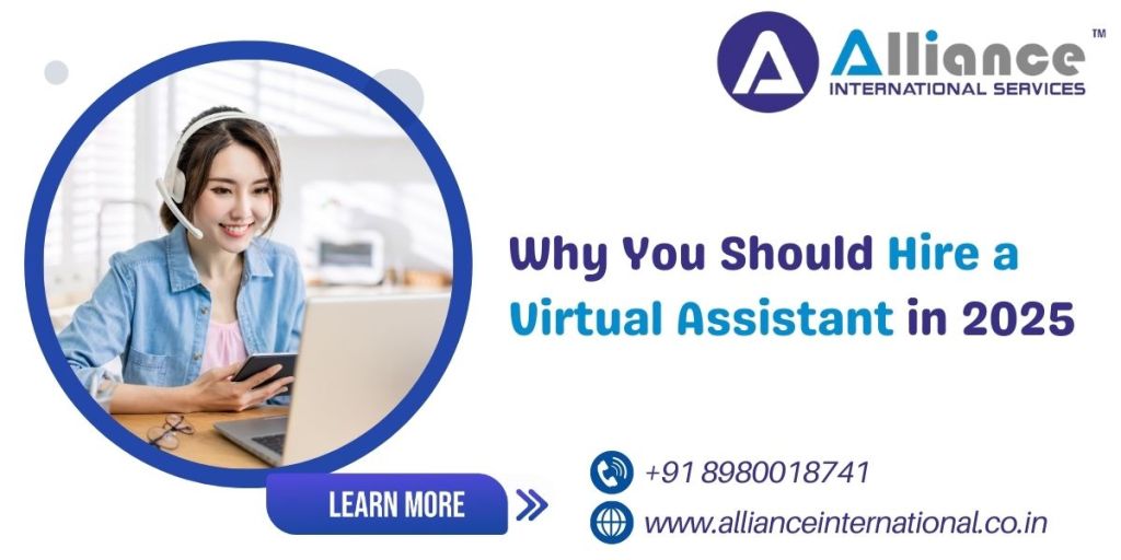 Why You Should Hire a Virtual Assistant in&nbsp;2025