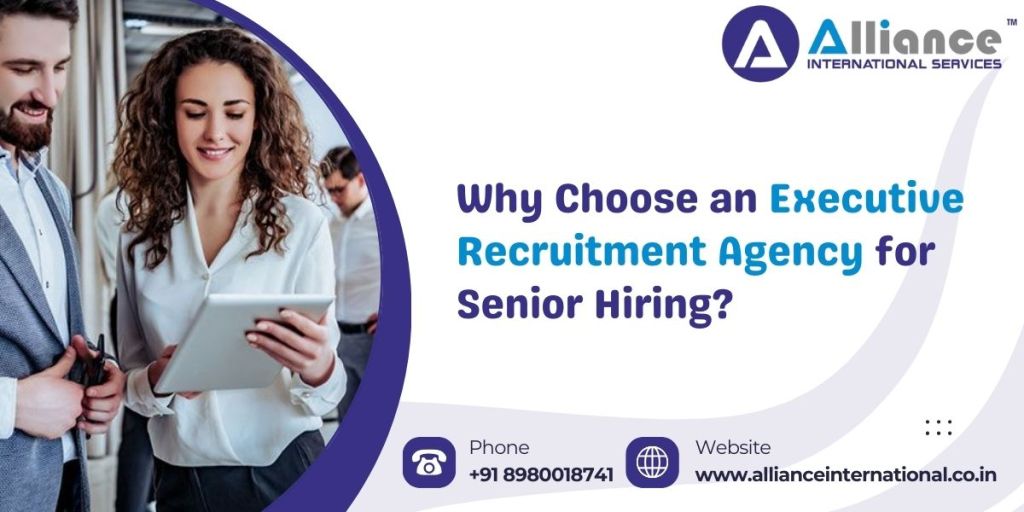 Why Choose an Executive Recruitment Agency for Senior&nbsp;Hiring?