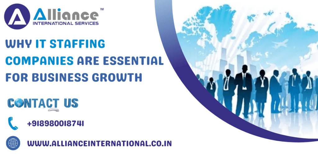 Why IT Staffing Companies Are Essential for Business Growth
