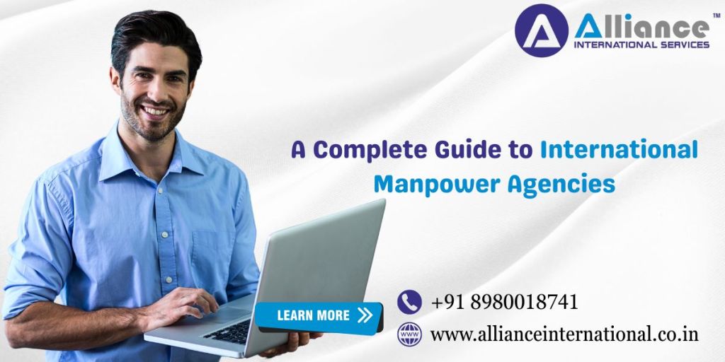 A Complete Guide to International Manpower&nbsp;Agencies