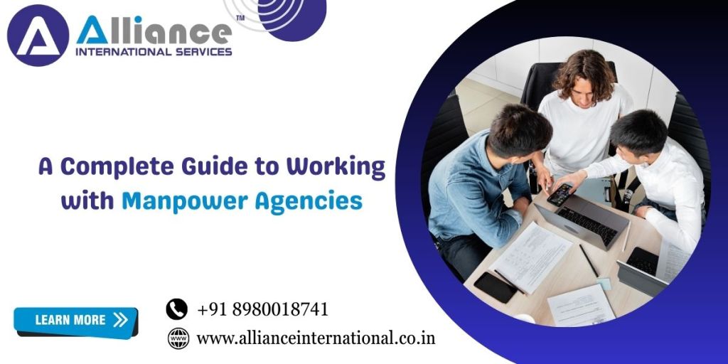 A Complete Guide to Working with Manpower Agencies