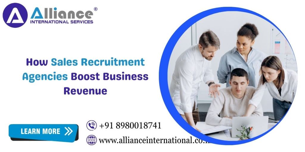 How Sales Recruitment Agencies Boost Business&nbsp;Revenue