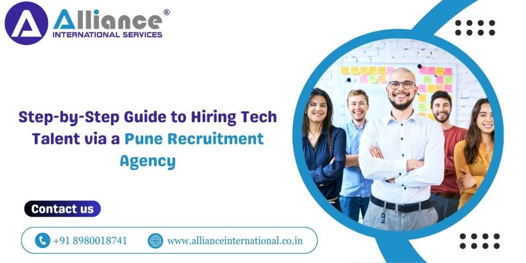 Step-by-Step Guide to Hiring Tech Talent via a Pune Recruitment&nbsp;Agency