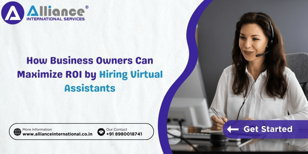 How Business Owners Can Maximize ROI by Hiring Virtual&nbsp;Assistants