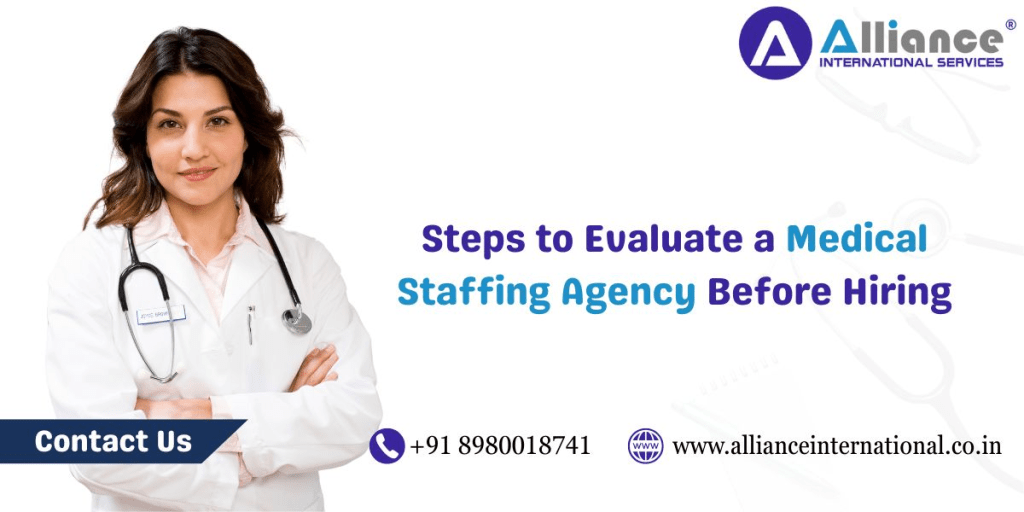 Steps to Evaluate a Medical Staffing Agency Before Hiring