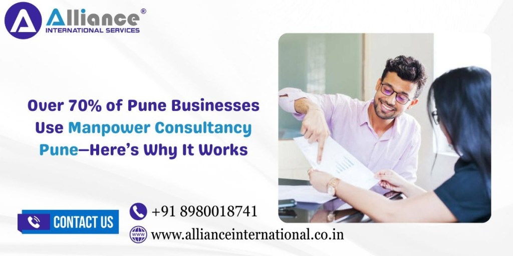 Over 70% of Pune Businesses Use Manpower Consultancy Pune—Here’s Why It Works