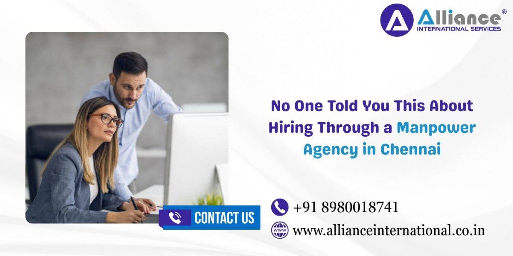 No One Told You This About Hiring Through a Manpower Agency in Chennai