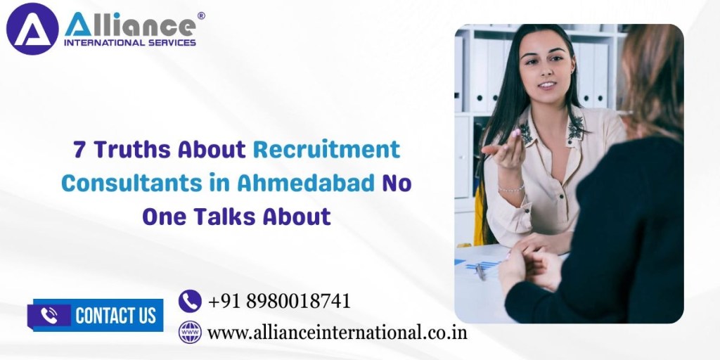 7 Truths About Recruitment Consultants in Ahmedabad No One Talks About