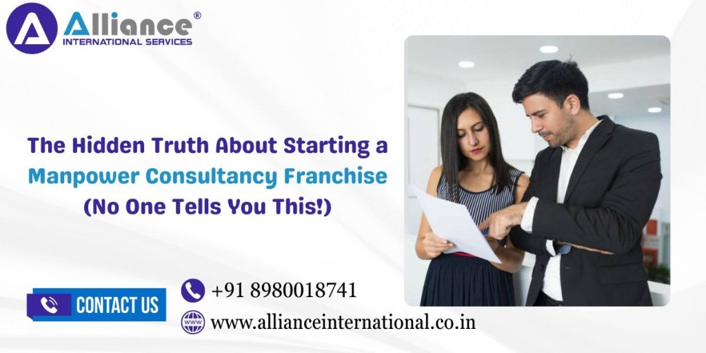 The Hidden Truth About Starting a Manpower Consultancy Franchise (No One Tells You This!)